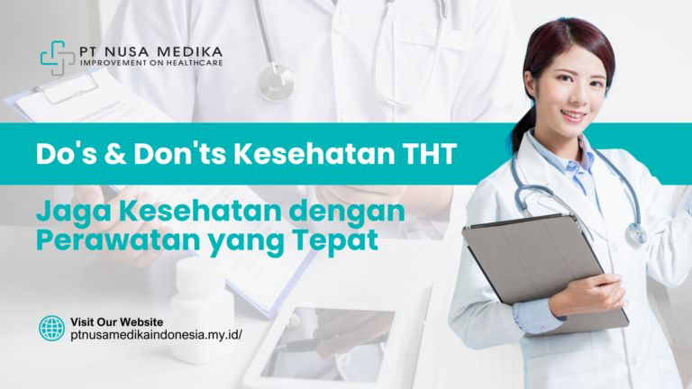 Do’s & Don’ts untuk Kesehatan THT: Jaga Kesehatan dengan Perawatan yang Tepat