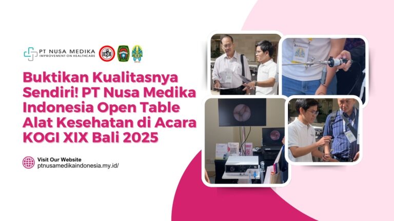 Buktikan Kualitasnya Sendiri! PT Nusa Medika Open Table Alat Kesehatan di Acara KOGI XIX Bali 2025