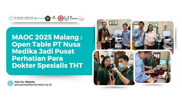 MAOC 2025 Malang : Open Table PT Nusa Medika Jadi Pusat Perhatian Para Dokter Spesialis THT