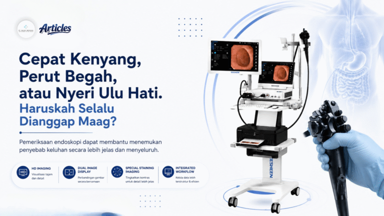 Cepat Kenyang, Perut Begah, atau Nyeri Ulu Hati. Haruskah Selalu Dianggap Maag?