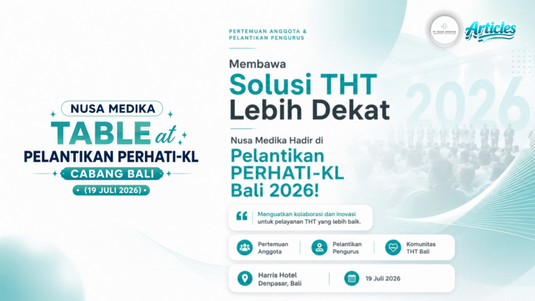 Membawa Solusi THT Lebih Dekat: Nusa Medika Hadir di Pelantikan PERHATI-KL Bali 2026!