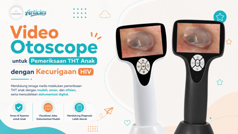 Video Otoscope untuk Pemeriksaan THT Anak dengan Kecurigaan HIV