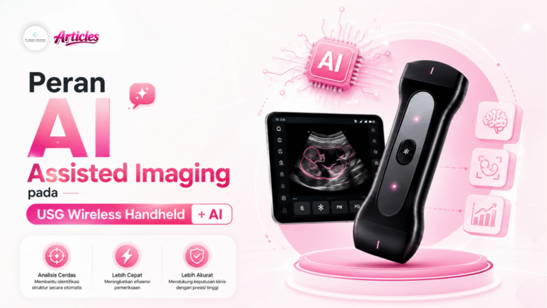 Peran AI Assisted Imaging pada USG Wireless Handheld + AI