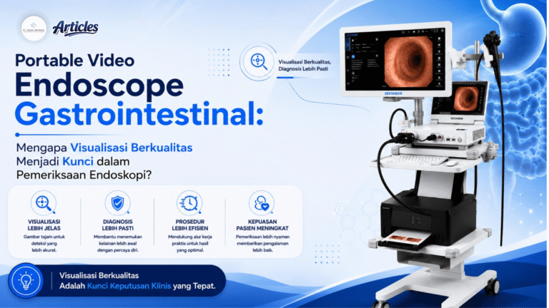 Investasi Alat atau Investasi Layanan? Mengapa Sistem Endoskopi Gastrointestinal Menjadi Langkah Strategis bagi Rumah Sakit