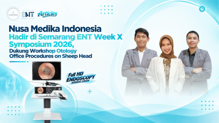 Nusa Medika Indonesia Hadir di Semarang ENT Week X Symposium 2026, Dukung Workshop Otology Office Procedures on Sheep Head