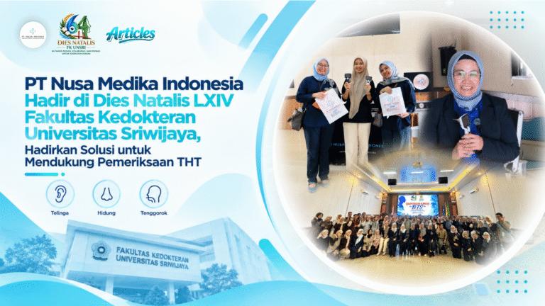 PT Nusa Medika Indonesia Hadir di Dies Natalis LXIV Fakultas Kedokteran Universitas Sriwijaya, Hadirkan Solusi untuk Mendukung Pemeriksaan THT